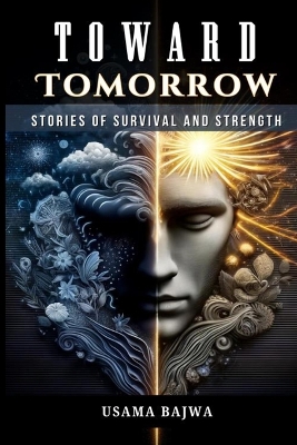 Toward Tomorrow: Stories of Survival and Strength book