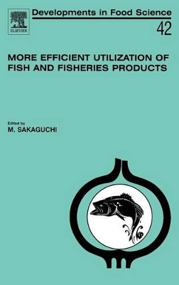 More Efficient Utilization of Fish and Fisheries Products book