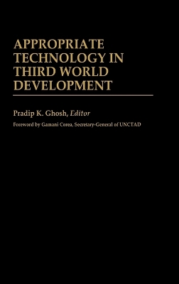 Appropriate Technology in Third World Development book