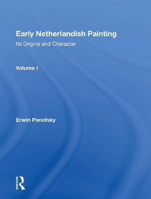 Early Netherlandish Painting, Vol. 1 book