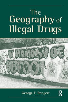 The Geography Of Illegal Drugs book