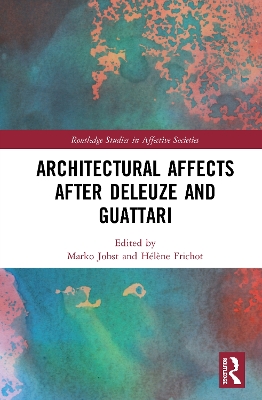 Architectural Affects after Deleuze and Guattari book