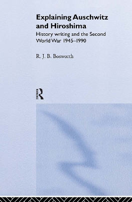 Explaining Auschwitz and Hiroshima book