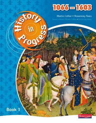 History in Progress: Pupil Book 1 (1066-1603) book