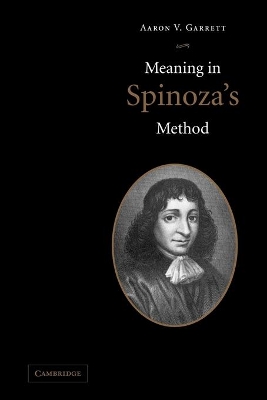 Meaning in Spinoza's Method by Aaron V. Garrett