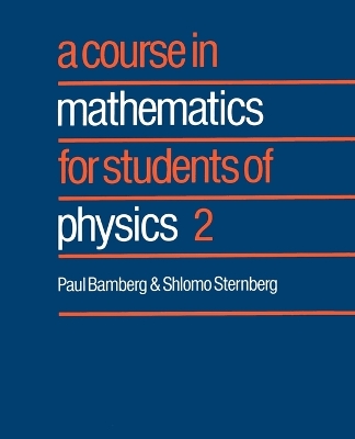 Course in Mathematics for Students of Physics: Volume 2 book