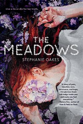 The Meadows by Stephanie Oakes