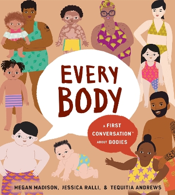 Every Body: A First Conversation About Bodies book