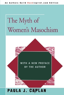 The Myth of Women's Masochism: With a New Preface by the Author book