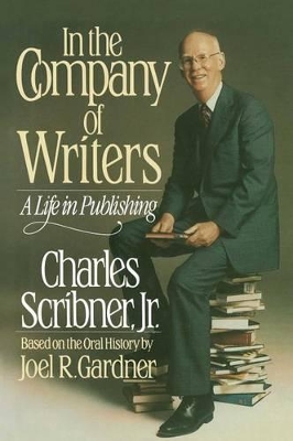 In the Company of Writers: A Life in Publishing book