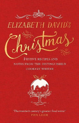 Elizabeth David's Christmas by Jill Norman