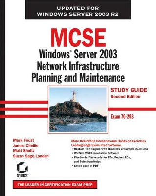MCSE Windows Server 2003 Network Infrastructure Planning and Maintenance Study Guide book
