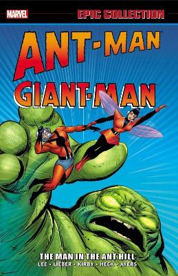 Ant-man/giant-man Epic Collection: The Man In The Ant Hill book