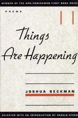 Things Are Happening by Joshua Beckman