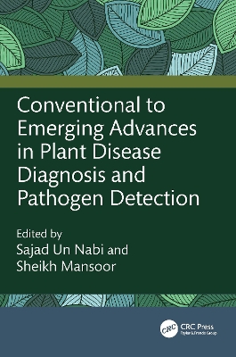 Conventional to Emerging Advances in Plant Disease Diagnosis and Pathogen Detection book
