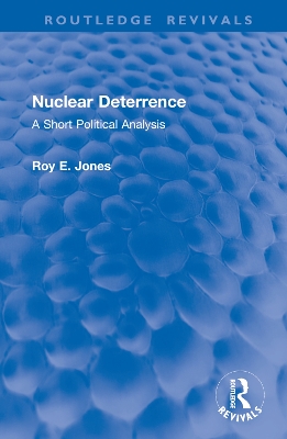 Nuclear Deterrence: A Short Political Analysis book