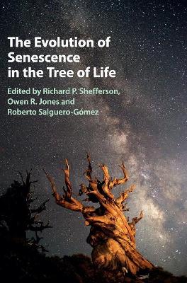 Evolution of Senescence in the Tree of Life book