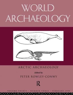 Arctic Archaeology by Peter Rowley-Conwy