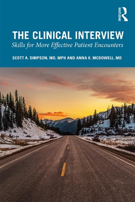 The Clinical Interview: Skills for More Effective Patient Encounters book