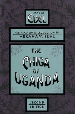 The Chiga of Uganda by David Krieger