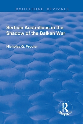 Serbian Australians in the Shadow of the Balkan War by Nicholas Procter
