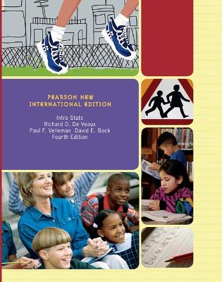Intro Stats: Pearson New International Edition by Richard de Veaux