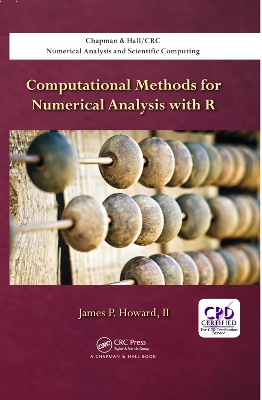 Computational Methods for Numerical Analysis with R by II Howard