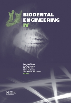 Biodental Engineering IV: Proceedings of the IV International Conference on Biodental Engineering, June 21-23, 2016, Porto, Portugal by R.M. Natal Jorge