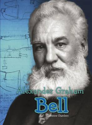 Alexander Graham Bell by Catherine Chambers