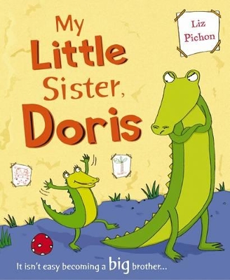 My Little Sister Doris by Liz Pichon