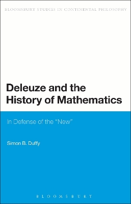 Deleuze and the History of Mathematics: In Defense of the 'New' by Dr Simon Duffy