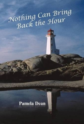 Nothing Can Bring Back the Hour by Pamela Dean