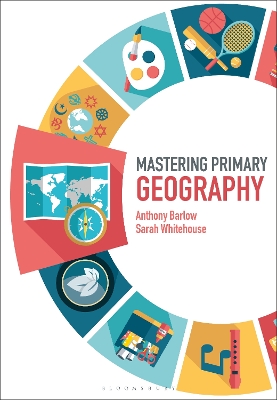 Mastering Primary Geography by Anthony Barlow