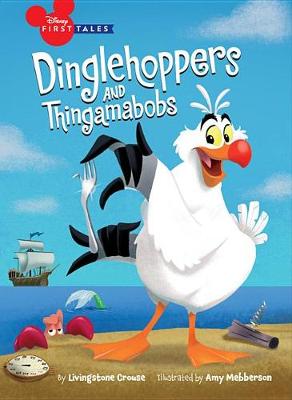 Disney First Tales the Little Mermaid: Dinglehoppers and Thingamabobs book