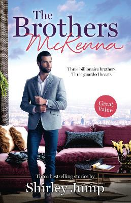 The Brothers McKenna/One Day to Find a Husband/How the Playboy Got Serious/Return of the Last McKenna book