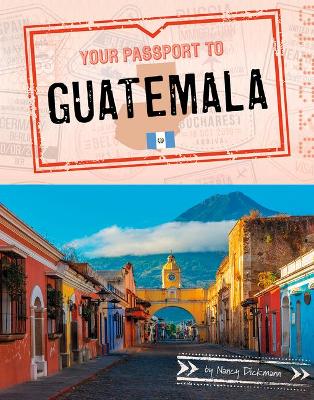 Your Passport to Guatemala book
