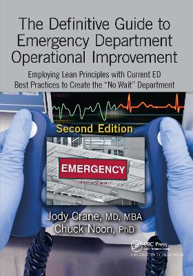 Definitive Guide to Emergency Department Operational Improvement by Jody Crane, MD, MBA