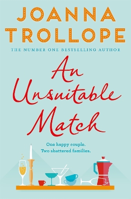 An An Unsuitable Match: An Emotional and Uplifting Story about Second Chances by Joanna Trollope