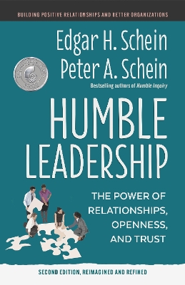 Humble Leadership: The Power of Relationships, Openness, and Trust book