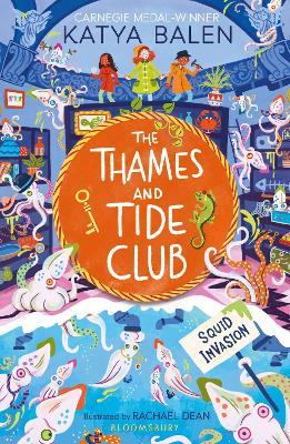 The Thames and Tide Club: Squid Invasion by Katya Balen