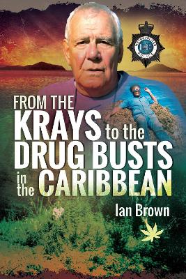 From the Krays to Drug Busts in the Caribbean book
