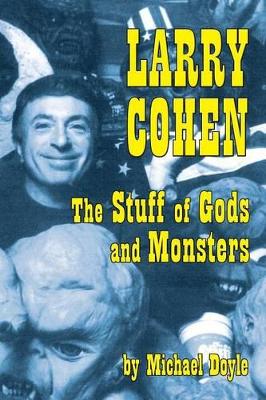 Larry Cohen by Michael Doyle