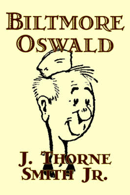 Biltmore Oswald by Thorne Smith