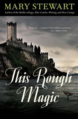 This Rough Magic by Mary Stewart