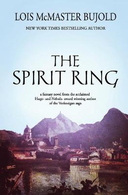 Spirit Ring by Lois McMaster Bujold