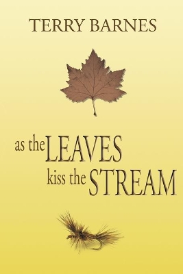 As the Leaves Kiss the Stream book