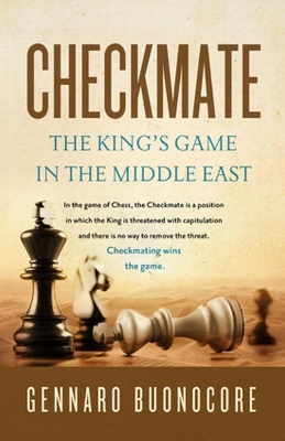 Checkmate: The King's Game in the Middle East book