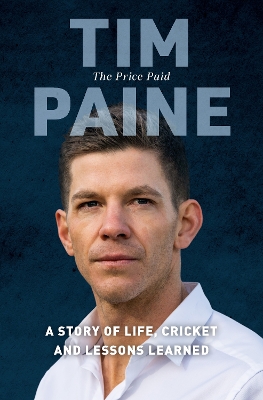 The Price Paid: A story of life, cricket and lessons learned book