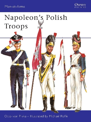 Napoleon’s Polish Troops by Otto von Pivka