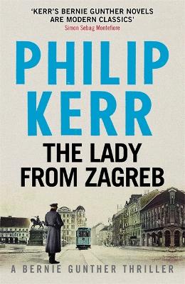 The Lady From Zagreb by Philip Kerr